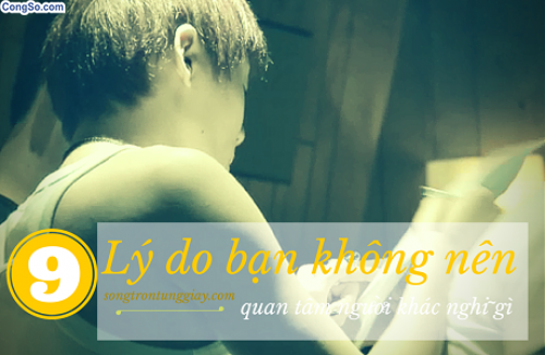 9 lý do bạn không nên quan tâm người khác nghĩ gì