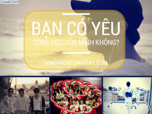 Bạn có yêu công việc của mình không?